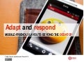 Adapt and respond - mobile-friendly layouts beyond the desktop - standards>next / Manchester / 3 March 2012