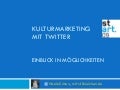 Start09: Kulturmarketing Mit Twitter