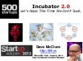 Incubator 2.0