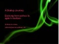A Startup Journey: Ad-hoc to Agile to Kanban