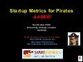 Startup Metrics for Pirates (SeedCamp 2008)