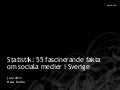 Statistik: Sociala medier i Sverige