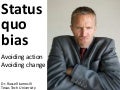 Status Quo Bias