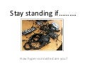 Stay Standing If...