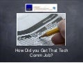 How Did You Get That Tech Comm Job?