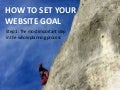 Step 1: How To Set Your Website Goal