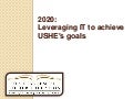 Leveraging IT to Achieve USHE&rsquo;s Goals