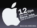 12 tips that made Steve Jobs inspiring