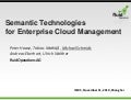 Semantic Technologies for Enterprise Cloud Management