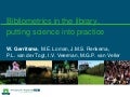 Bibliometrics in the library, putting science in to practice