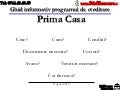 Stiri bancare ghid informativ program prima casa