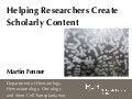 Helping Researchers Create Scholarly Content