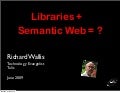 Libraries + Semantic Web = ?