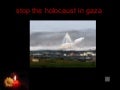 Stop The Holocaust In Gaza
