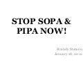 Stop SOPA & PIPA now!