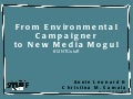 The Story of Stuff: How an Environmental Campaigner to New Media Mogul