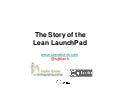Story of the lean launch pad jan 2013