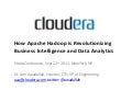 How Apache Hadoop is Revolutionizing Business Intelligence and Data Analytics - Strata Conf - Sept 2011