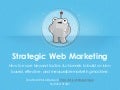 Strategic Web Marketing