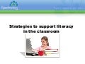 Strategies to Support Literacy in the Classroom