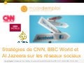 Stratégies réseaux sociaux_cnn_bbc_aljazeera