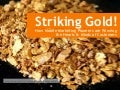 Striking gold! How Mobile Marketing Pioneers are Winning the Hearts & Minds of Customers
