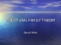 Structural Family Theory Ppt