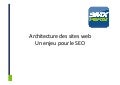 Structure d'un site pour le référencement - SMX Paris 2013 - SEO Media & Botify