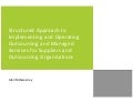 Structured Approach to Implementing and Operating Outsourcing and Managed Services for Suppliers and Outsourcing Organisations