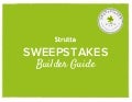 Strutta Sweepstakes Builder Guide