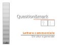 Struttura di una lettera commerciale-Silvia Belli-Question&mark