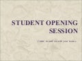 Student Opening Session Day1