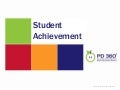 Student Achievement with PD 360