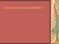 Student loan consolidation