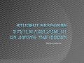 Student response system assessment