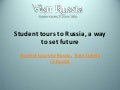 Student tours to russia, a way to