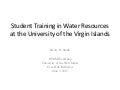 Student training in water resources at the university of the virgin islands by henry h. smith