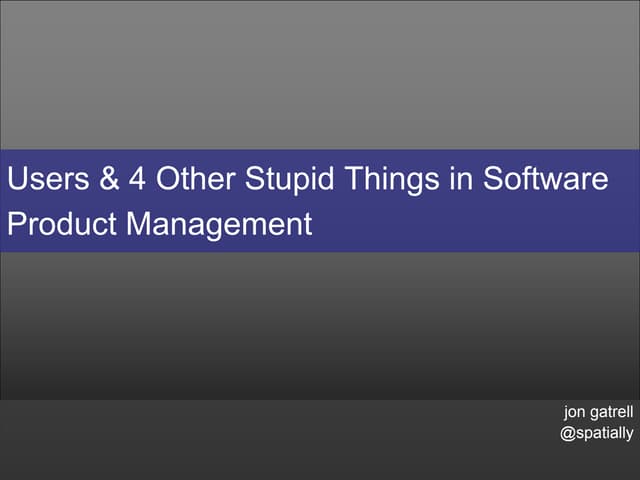 Stupid Things In Product Management