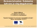 Sotsiaalne tarkvara ja võrgukogukonnad: kursuse tutvustus