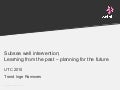 Subsea well intervention: Learning from the past - planning for the future