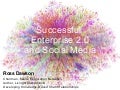 Successful Enterprise 2.0 and Social Media