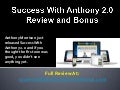 Success With Anthony 2.0 Review and Bonus