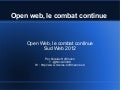 Open web, le combat continue (Sud Web 2012)