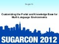 Sugar U: Session 9: Customizing the Portal and Knowledge Base for Multi-Language Environments