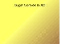 Sugar Fuera Xo