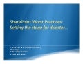 SUGDC SharePoint Worst Practices - Setting the Stage for Disaster