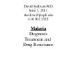Malaria Diagnosis, Treatment, and Drug Resistance