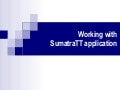 SumatraTT – PPT