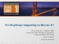 The Big Bang - Upgrading to Banner 8.1