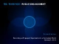  Public Engagement - Reality and Evolution of Public Relations by Richard Edelman